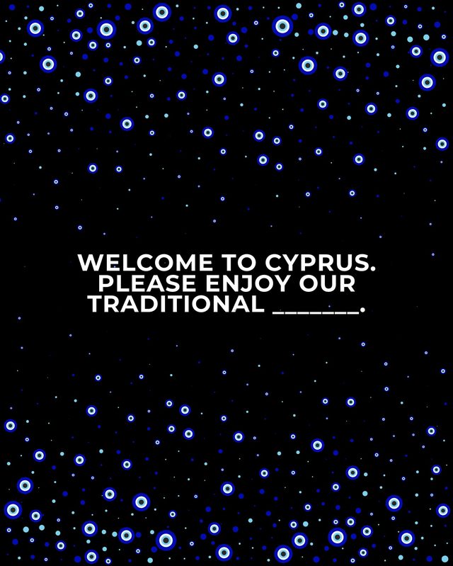 Black question card: Welcome to Cyprus. Please enjoy our traditional ____.